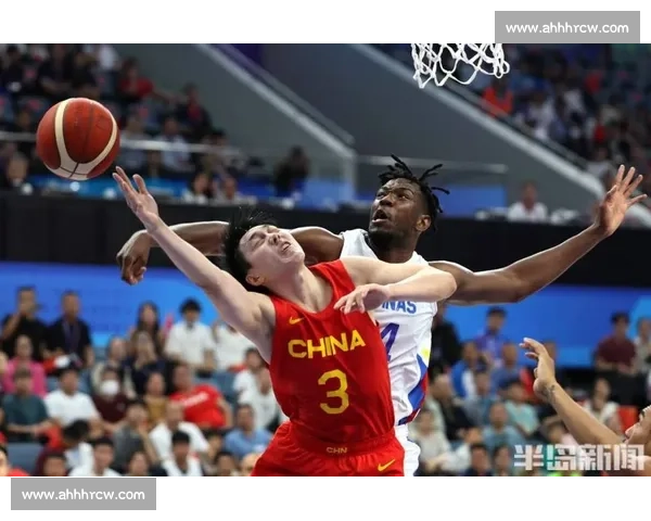 中国男篮对阵菲律宾全场回顾 聚焦关键瞬间与战术亮点分析